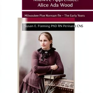 Seattle Pioneer Midwife Kindle eBook by AliceAda Pregnancy Guide-0
